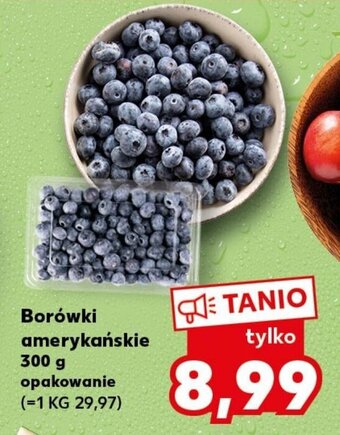 Kaufland Borówki amerykańskie 300 g oferta