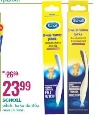 Scholl pilnik, tarka do stóp
