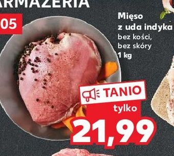 Kaufland Mięso z uda indyka oferta