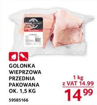 Selgros GOLONKA WIEPRZOWA PRZEDNIA PAKOWANA OK. 1,5 KG oferta