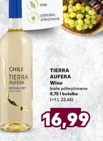 Kaufland Wino półwytrawne tierra aufera chile sauvingon blanc oferta