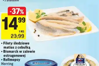 Intermarche Filety śledziowe matias z cebulką, Bismarck w zalewie estragonowej, Rollmopsy 1kg oferta