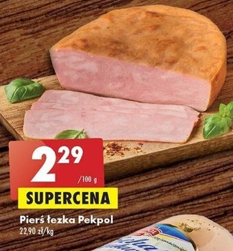 Biedronka Pierś łezka Pekpol 100g oferta
