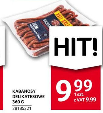 Selgros KABANOSY DELIKATESOWE 360 G oferta
