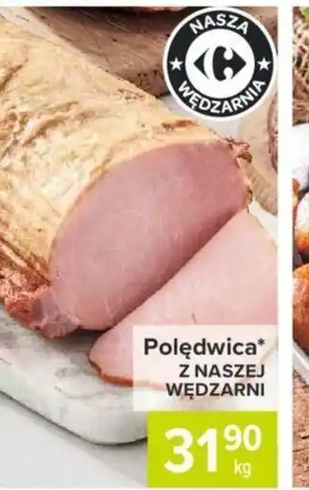 Carrefour Polędwica z naszej wędzarni 1kg oferta