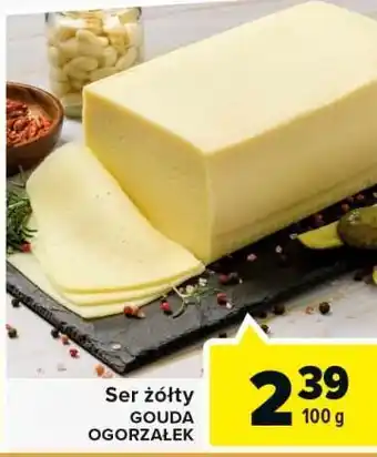 Carrefour Ser gouda ogorzałek oferta