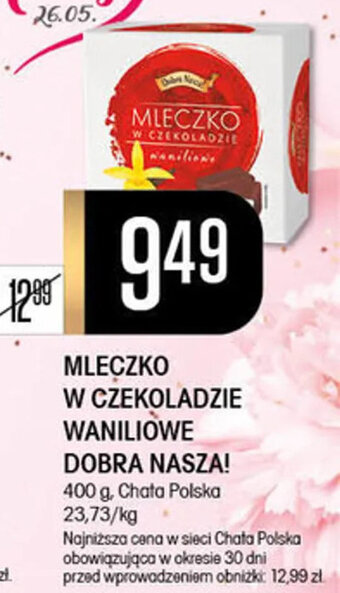 Chata Polska MLECZKO W CZEKOLADZIE WANILIOWE DOBRA NASZA! 400 g oferta