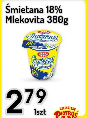 Delikatesy Piotruś Pan Śmietana 18% Mlekovita 380g oferta