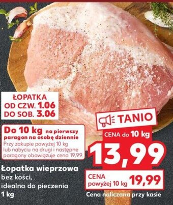 Kaufland Łopatka wieprzowa bez kości, 1kg oferta