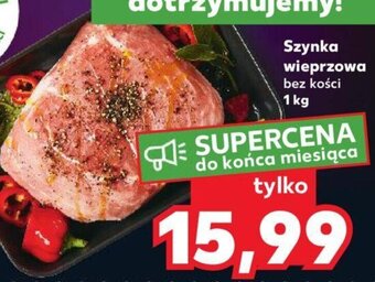 Kaufland Szynka wieprzowa 1kg oferta