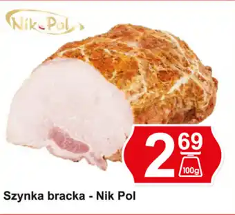 Hitpol Szynka bracka Nik Pol 100g oferta