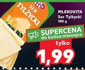 Kaufland Ser tylżycki mlekovita oferta