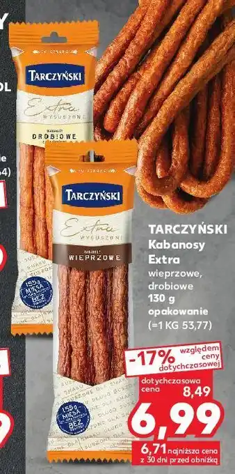 Kaufland Kabanosy drobiowe tarczyński kabanos extra oferta