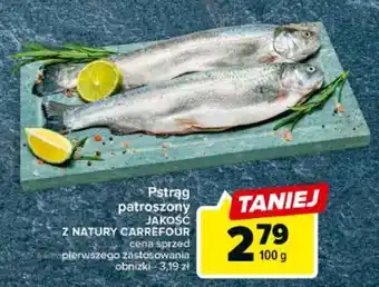 Carrefour Pstrąg patroszony JAKOŚĆ Z NATURY CARREFOUR 100g oferta