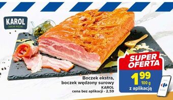 Carrefour Boczek wędzony surowy karol oferta