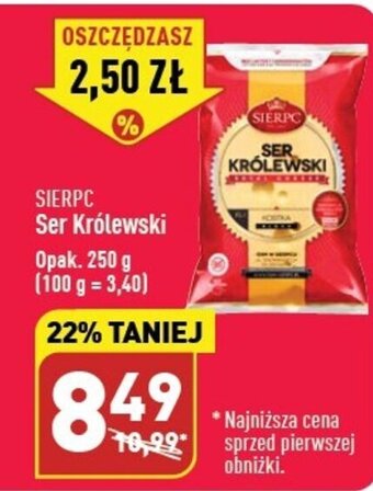 ALDI SIERPC Ser Królewski 250g oferta