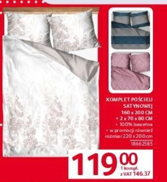 Selgros KOMPLET POŚCIELI SATYNOWEJ 160 x 200 CM + 2 x 70 x 80 CM oferta