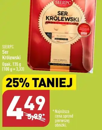 ALDI SIERPC SER KRÓLEWSKI Opak. 135 g oferta