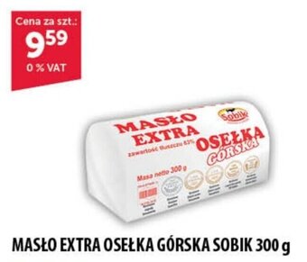 Eurocash MASŁO EXTRA OSEŁKA GÓRSKA SOBIK 300 g oferta