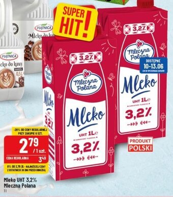 Polomarket Mleko UHT 3,2% Mleczna Polana, 1 l oferta