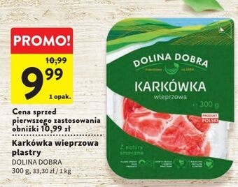 Intermarche Karkówka wieprzowa dolina dobra oferta