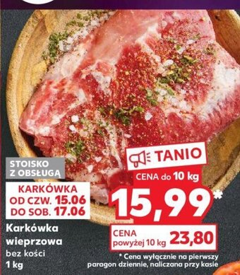 Kaufland Karkówka wieprzowa 1kg oferta