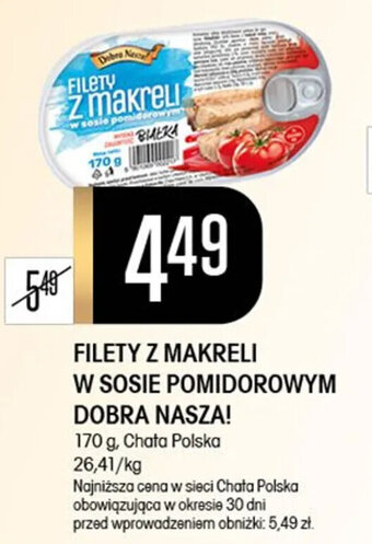 Chata Polska FILETY Z MAKRELI W SOSIE POMIDOROWYM DOBRA NASZA! 170 g oferta