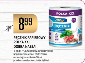 Chata Polska RĘCZNIK PAPIEROWY ROLKA XXL DOBRA NASZA! 1 opak. = 300 listków, Chata Polska oferta