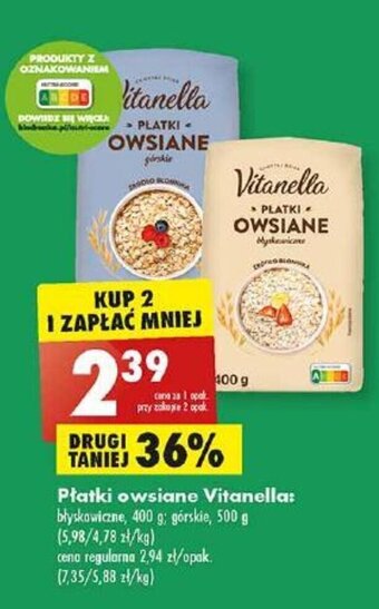 Biedronka Płatki owsiane Vitanella: błyskawiczne 400 g; górskie 500 g oferta
