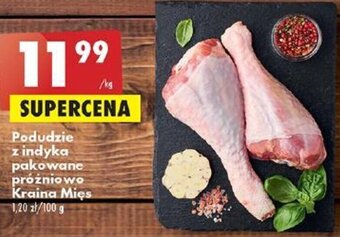 Biedronka Podudzie z indyka pakowane próżniowo Kraina Mięs 1kg oferta