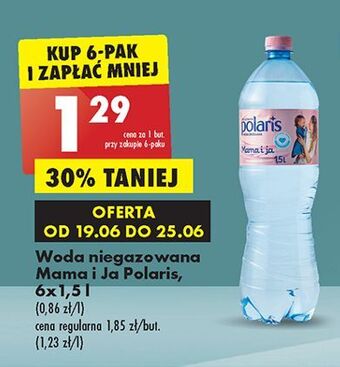 Biedronka Woda niegazowana polaris mama i ja oferta
