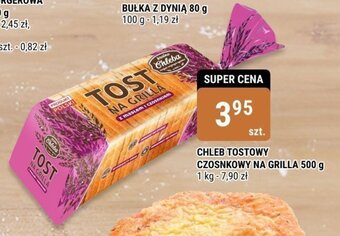 bi1 CHLEB TOSTOWY CZOSNKOWY NA GRILLA 500 g oferta