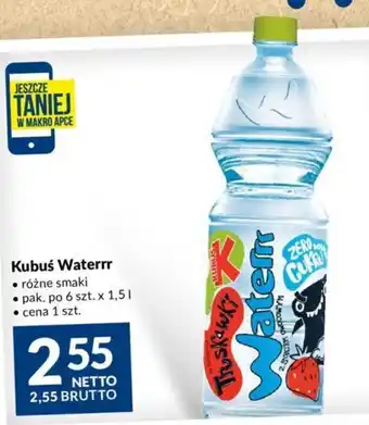 Makro Kubuś Waterrr 1,5l oferta