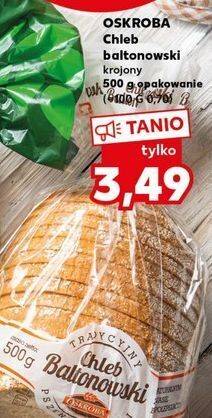 Kaufland Chleb baltonowski oskroba oferta