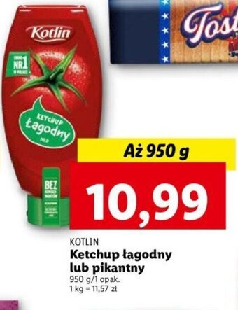 Lidl KOTLIN Ketchup łagodny lub pikantny 950 g oferta