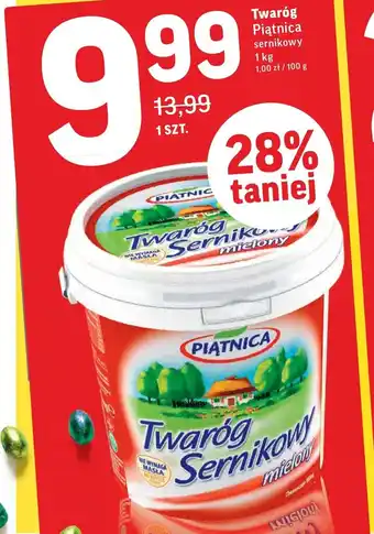 Intermarche Twaróg sernikowy Piątnica 1kg oferta