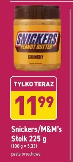 ALDI Snickers/ M&M's słoik 225g oferta