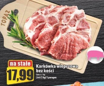 Topaz Karkówka wieprzowa bez kości 1kg oferta