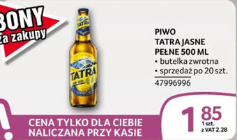 Selgros PIWO TATRA JASNE PEŁNE 500 ML oferta
