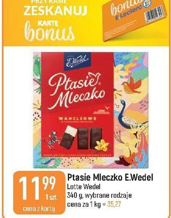 E.Leclerc Czekoladki waniliowe e. wedel ptasie mleczko oferta