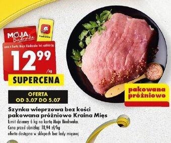Biedronka Szynka wieprzowa bez kości pakowana próżniowo Kraina Mięs 1kg oferta