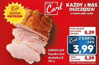 Kaufland LUKULLUS Szynka bez dodatku E 100 g oferta
