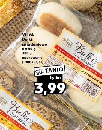 Kaufland VITAL Bułki śniadaniowe 300g oferta