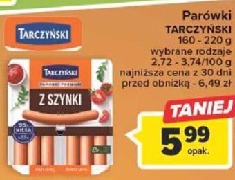 Carrefour Market Parówki Tarczyński 160-220g oferta