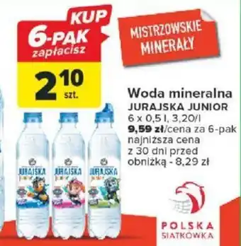 Carrefour Woda mineralna JURAJSKA JUNIOR 0,5 l oferta