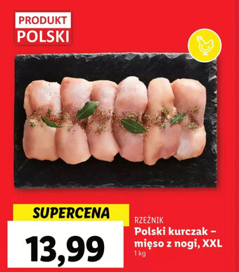 Lidl RZEŹNIK Polski kurczak - mięso z nogi, XXL 1kg oferta