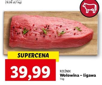Lidl Ligawa wołowa rzeźnik codzienna dostawa oferta