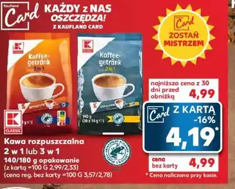 Kaufland Kawa rozpuszczalna 2 w 1 lub 3 w 1 140/180g oferta