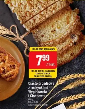 Ciasto drożdżowe z rodzynkami Wypiekarnia i Ciachownia 400 g