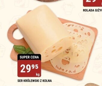 bi1 SER KRÓLEWSKI Z KOLNA 1 kg oferta